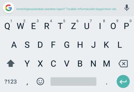 SZÖVEGBEVITEL Amennyiben szövegmezőbe kattint, az automatikusan felugró virtuális billentyűzet jelenik meg. Az ékezetes karaktereket a megfelelő billentyű hosszú megnyomásával hozhatja elő.