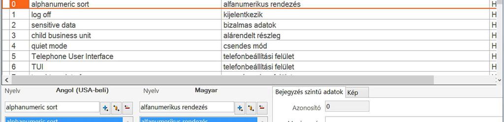 i s m e r é s (active terminology recognition, Bowker és Fischer 2010) révén, így ezek is azonnal felhasználhatók a fordításban.