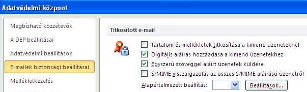 következő beállításokat kell elvégeznie: Amennyiben nem szeretné alapértelmezetté tenni levelei digitális aláírását és/vagy titkosítását kövesse a 6.
