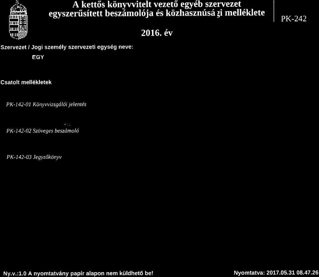 dre ru A kett6s kiinywitelt vezet6 egy6b szervezet I egyszeriisftett beszhokfja 6s