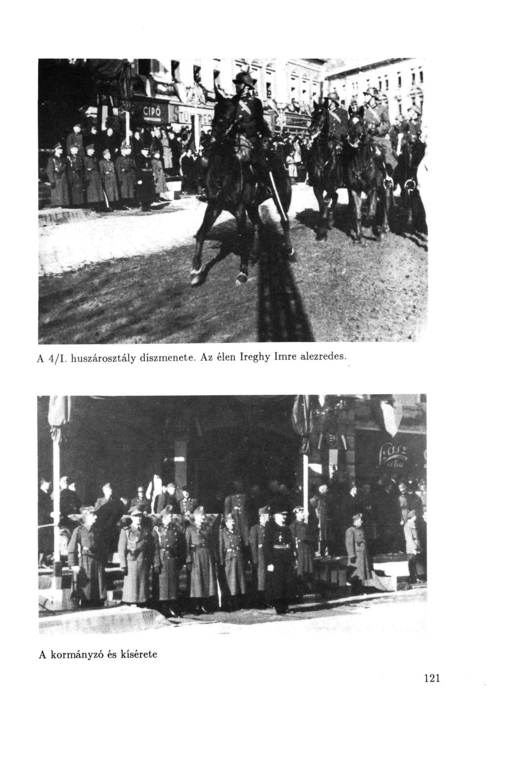 A 4/1. huszárosztály díszmenete.