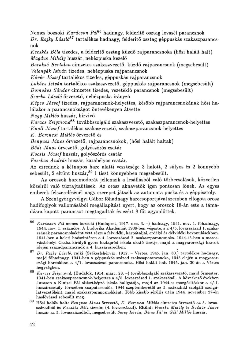 Nemes bozsoki Karácson PáP 6 hadnagy, felderítő osztag lovaséi parancsnok Dr.