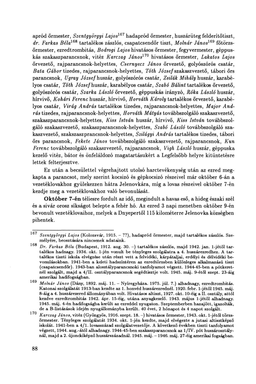apród őrmester, Szentgyörgyi Lajos 167 hadapród őrmester, huszárüteg felderítőtiszt, dr.