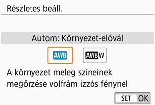 Ha a korábbi EOS fényképezőgép-modellek automatikus fehéregyensúlyát szeretné beállítani, válassza az [Q] (Környezetprioritás) lehetőséget. 1 2 Nyomja meg a <WB> gombot.