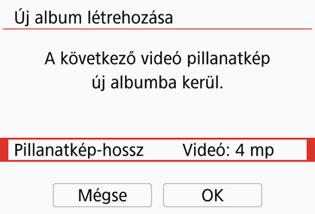 Nyomja meg a <0> gombot, majd a<w> <X> gombok segítségével válassza ki a pillanatkép