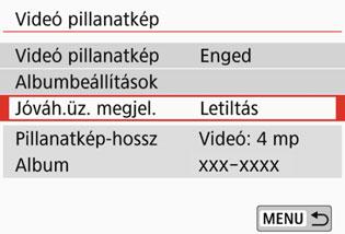 3 Video-pillanatképek készítése A 9. és 10. lépésben választható lehetőségek Funkció Leírás J Mentés albumként (9.