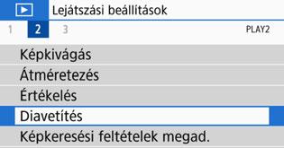3 Diavetítés (Automatikus lejátszás) Ezzel a funkcióval elérheti, hogy a fényképezőgép felhasználói