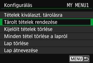Válassza a [Tárolt tételek rendezése] lehetőséget, majd azt az elemet, amelynek pozícióját módosítani szeretné. Ezután nyomja meg a <0> gombot.