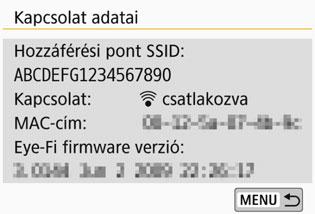 5 H Eye-Fi kártyák használata Ellenőrizze a [Hozzáférési pont SSID:] beállítását. Ellenőrizze, hogy látható-e hozzáférési pont a [Hozzáférési pont SSID:] beállításnál.
