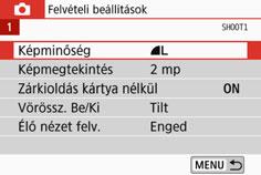 <M> gomb <0> gomb LCD-kijelző <V> nyílgombok Menüképernyő A felvételi módtól függ, hogy mely