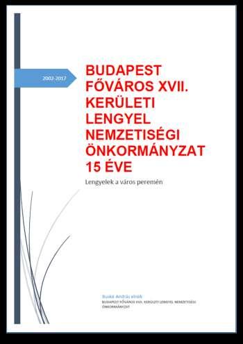 20.4./ Szegedi LNÖ kiadásában tervezett pénzügyi elszámolásra felszólítás Buskó András tájékoztatta a megjelenteket, hogy a Budapest Főváros XVII.