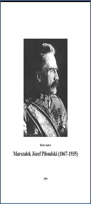 20.9./ Megemlékezés Józef Klemens Piłsudski (Zułów, 1867. december 5. Varsó, 1935. május 12.) lengyel államférfi, marsall születésének 150.