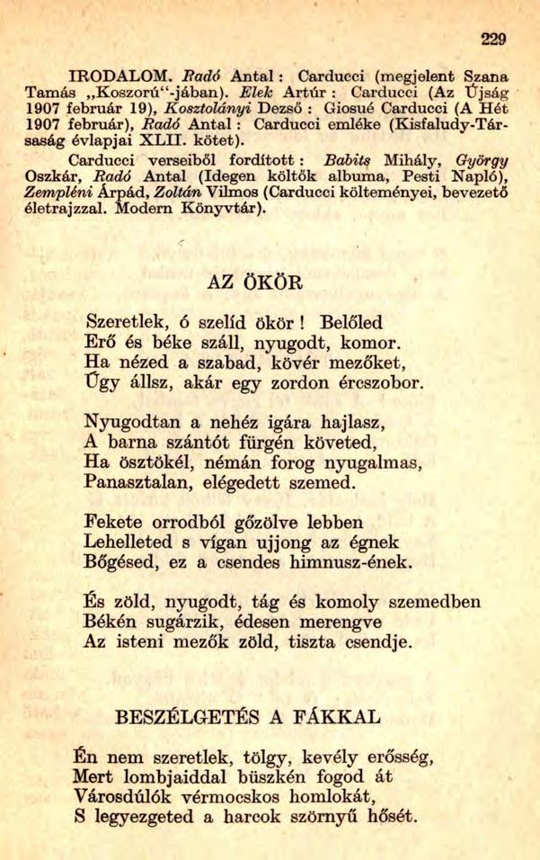 229 IRODALOM. Fadó A n ta l: Carducci (megjelent Szana Tamás,,Koszorú -jában).