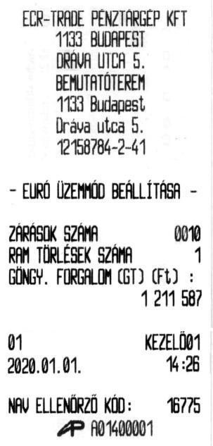 Euró üzemmódra átállás, Kivezetési időszak végéig: (D2-D3 Euró dátum közötti időszak) Euró üzemmód beállítása bizonylat A további bizonylatképek megegyeznek az Euró üzemmód bizonylatainak képeivel,