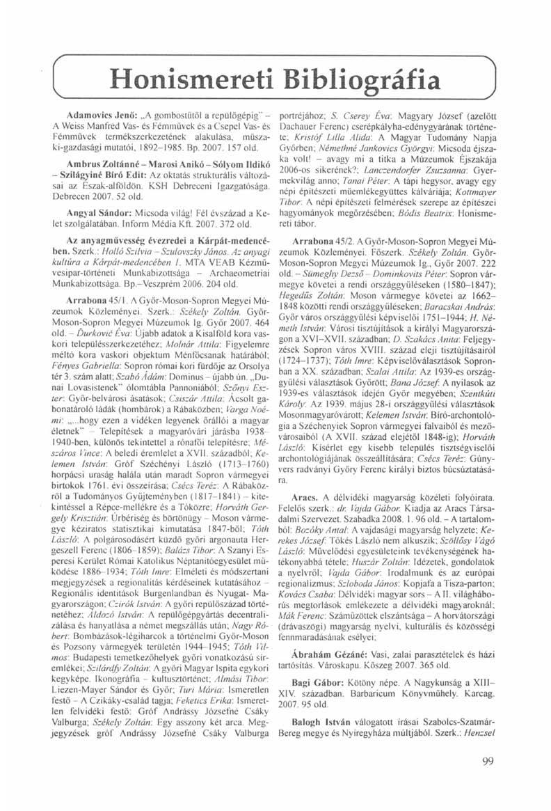 (. 1 ^ Honismereti Bibliográfia Adamovies Jenő: A gombostütői a repülőgépig'" - A Weiss Manfred Vas- és Fémművek és a Csepel Vas- és Fémmüvek termékszerkezetének alakulása, műszaki-gazdasági mutatói,