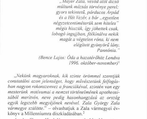 mégis hisszük, ig]'jöhettek csak. lobogó ingujjban, fölkínálva nekik magái a végtelen róna, ki nem elégített g)'önyörü lány, Pannónia. " (Bence Lajos: Oda a hazatérőhöz Lendva 1996.