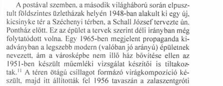 tiltakoztak." A téren ötágú csillagot formázó virágkompozíció készült. majd itt állították fel 1956 tavaszán a zalaszentgróti születésű, 1919-ben földművelésügyi népbiztos orvos.