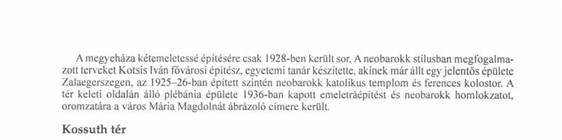 A talapzatán feltüntették azoknak a nevét, akik támogatásukkal segítették a szobor elkészültét, s a tér megkapta Kossuth Lajos nevét.
