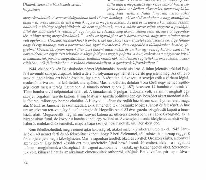 kivéreztetett, mivel közülük november 29-én, Szekszárdnál csaknem ezer fő hadifogságba esett (a katonai nyilvántartás szerint itt és ekkor tűnt el hivatalosan, a már említett Szalma Ferenc is).