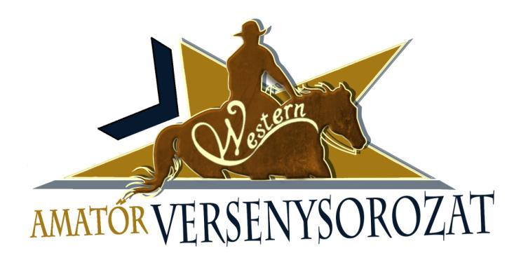 Amatőr Western Versenysorozat szabályzata 2018 Elérhetőségek: www.amatorwestern.hu Email: amatorwestern@gmail.