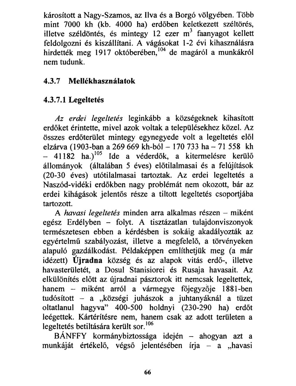 károsított a Nagy-Szamos, az Ilva és a Borgó völgyében. Több mint 7000 kh (kb.