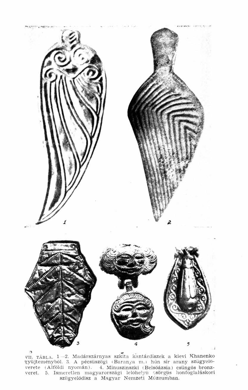 VII. TÁBLA. 1 2. Madárszárnyas szkita kantárdiszek a kievi Khanenko gyűjteményből. 3. A pécsüszögi (Baranya m.