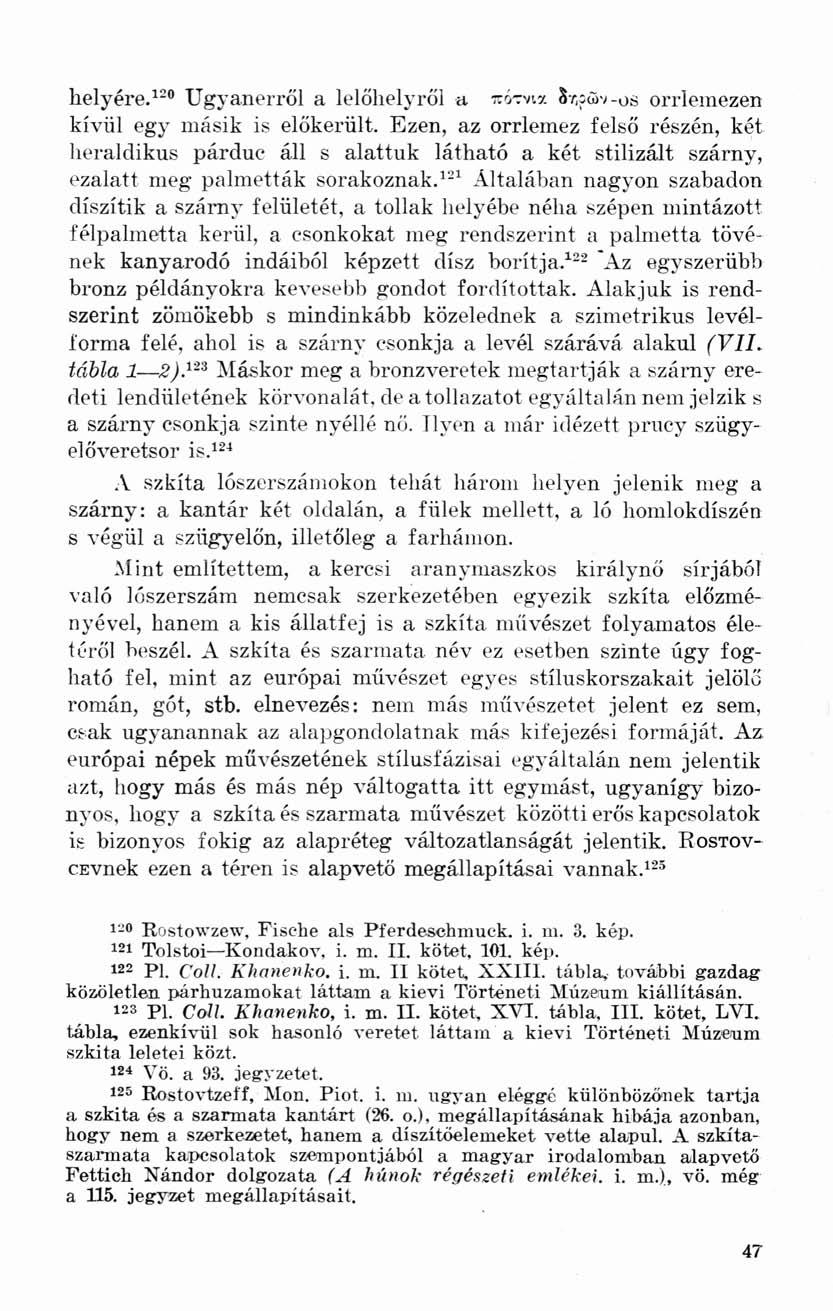 helyére. 120 Ugyanerről a lelőhelyről az orrlemezen kívül egy másik is előkerült.