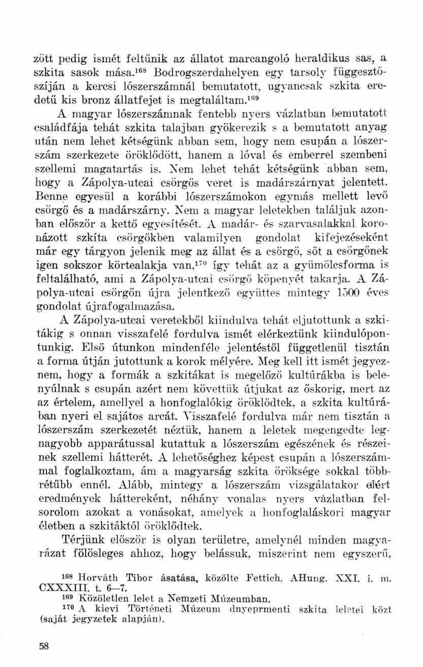 zött pedig ismét feltűnik az állatot marcangoló heraldikus sas, a szkita sasok mása.