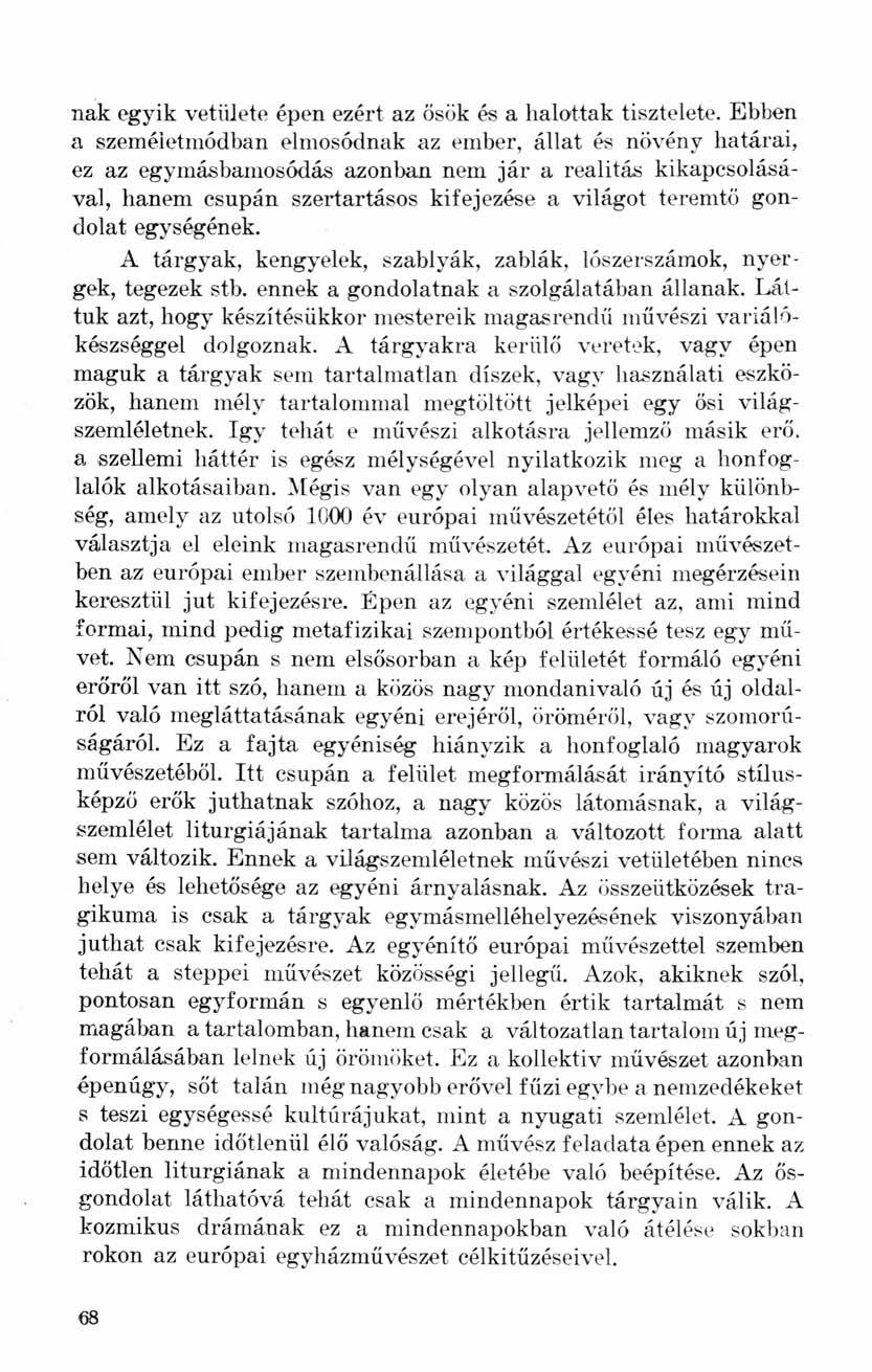 nak egyik vetülete épen ezért az ősök és a halottak tisztelete.