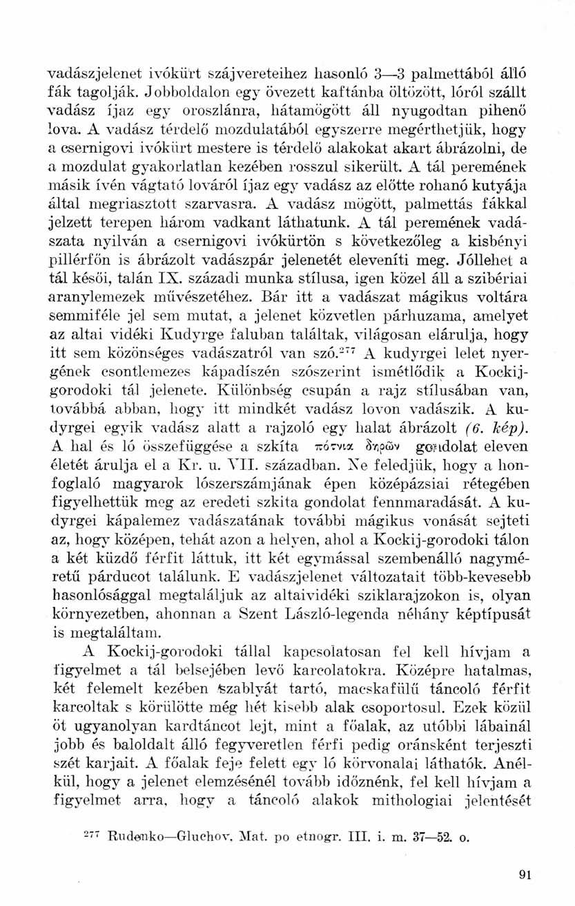 vadászjelenet ivókürt szájvereteihez hasonló 3 3 palmettából álló fák tagolják.