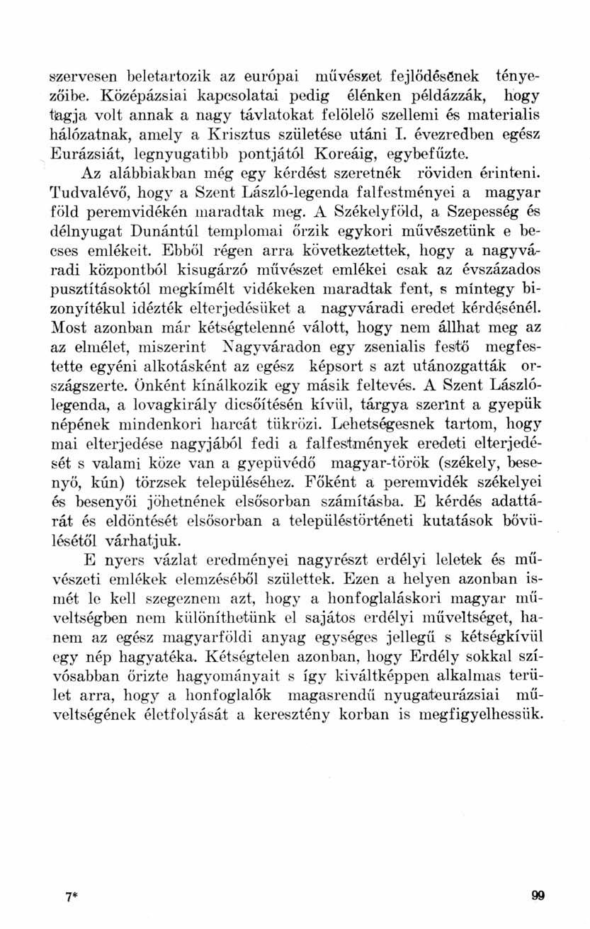 szervesen beletartozik az európai művészet fejlődésének tényezőibe.