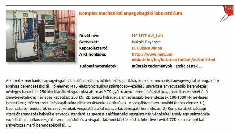 tervezése és optimalizálása, üzemelési állapotának modellezése numerikus módszerek alkalmazásával (mechanikai, áramlástani, h tani,