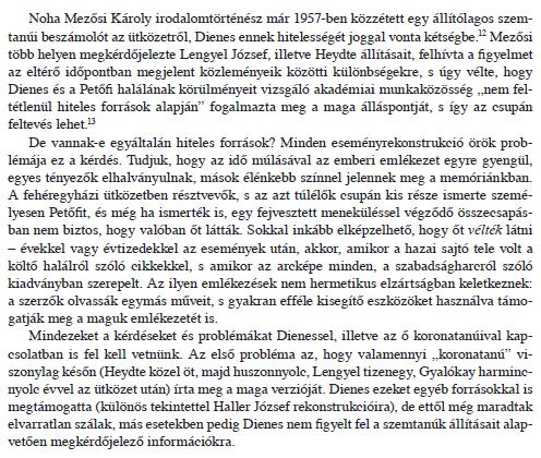 Egy irodalmi portálon egy vele készített interjúban az újságíró kolléga feltárja, hogy olyan dolgokat látott és tapasztalt az exhumálás és a feltételezett Petőfi csontjainak azonosítása során és