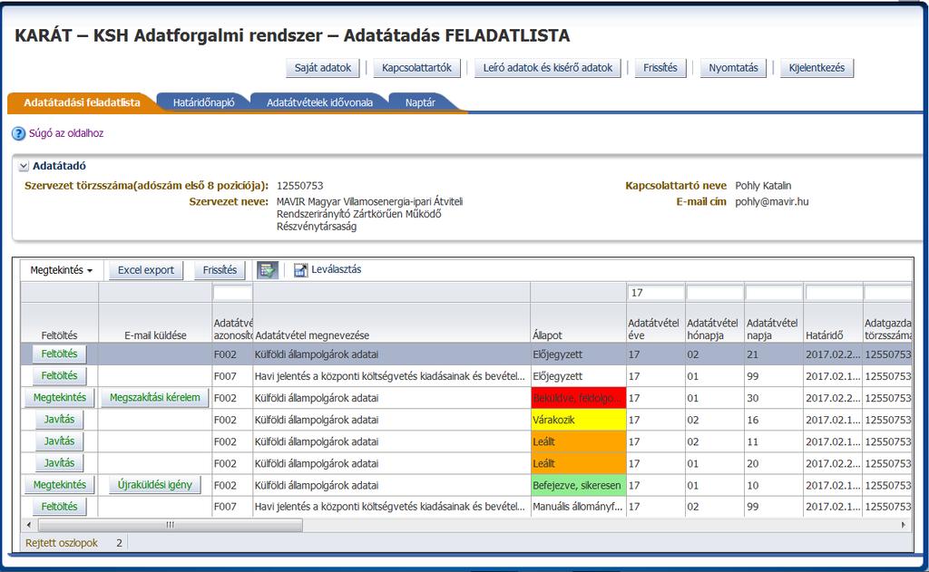 3.3 Adatátadási feladat 3.3.1 Adatátadási feladatlista Belépve a KARÁT - Adatátadás rendszerbe a felhasználót az Adatátadási feladatlista felület fogadja.