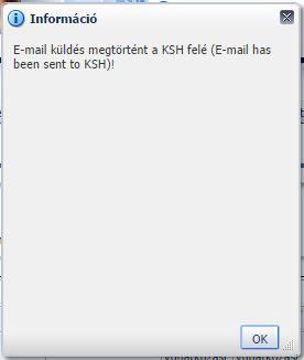 20. ábra Megszakítás, illetve Újraküldési igény gomb üzenete Az e-mail alapján az adatátvétel KSH felelőse beállítja, hogy újra feltölthető legyen az adatátadás.