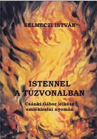 látta vendégül. Selmeczi István.