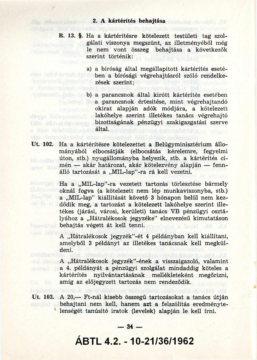 2. A kártérítés behajtása R. 13.