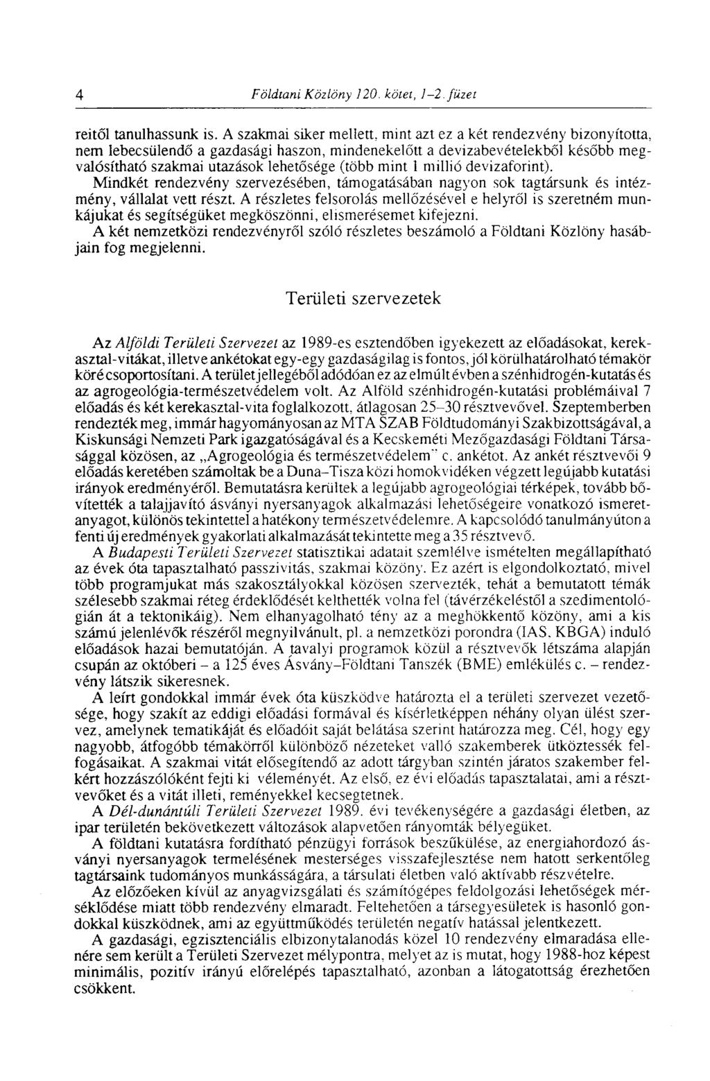 4 Földtani Közlöny 120. kötet, 1-2. füzet reitől tanulhassunk is.
