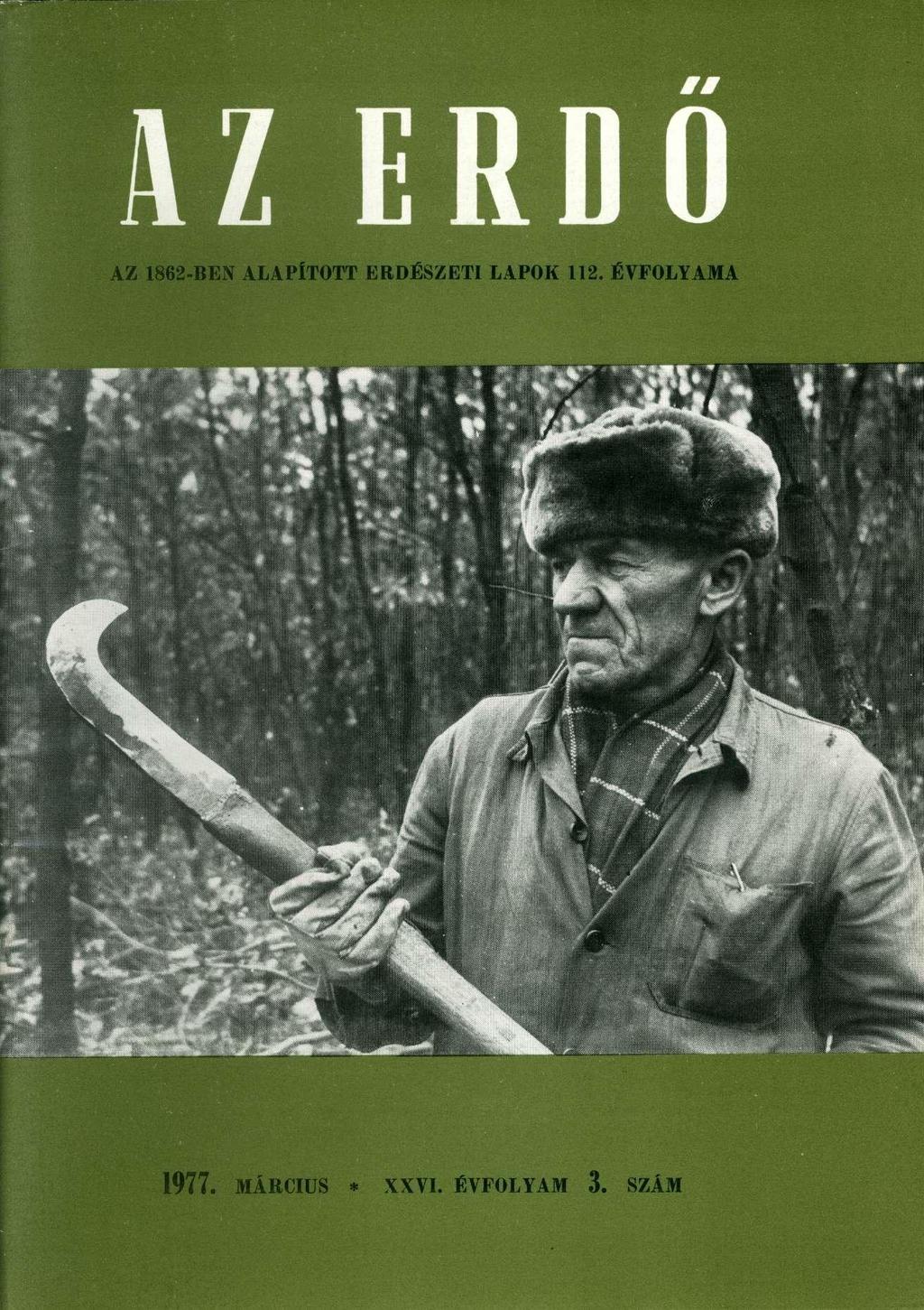 AZ ERD Ő AZ 86-BEN ALAPÍTOTT ERDÉSZETI LAPOK.