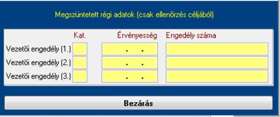 Az Alapadatok/Dolgozó törzsadatok/vezetői engedély kategóriák új menüpontba lehet felvinni a különböző járművezetői és gépkezelői vizsgákat, majd ezeket Dolgozó felvitelekor/módosításakor lehet