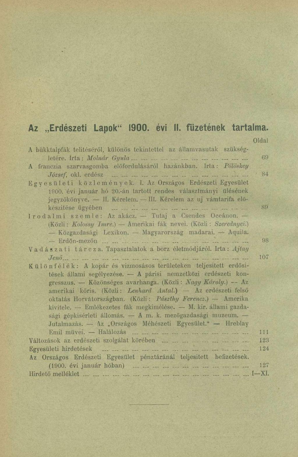 Az Erdészeti Lapok" 1900. évi II. füzetének tartalma. Oldal A bükktalpfák telítéséről, különös tekintettel az államvasutak szükségletére, írta: Molnár Gyula.