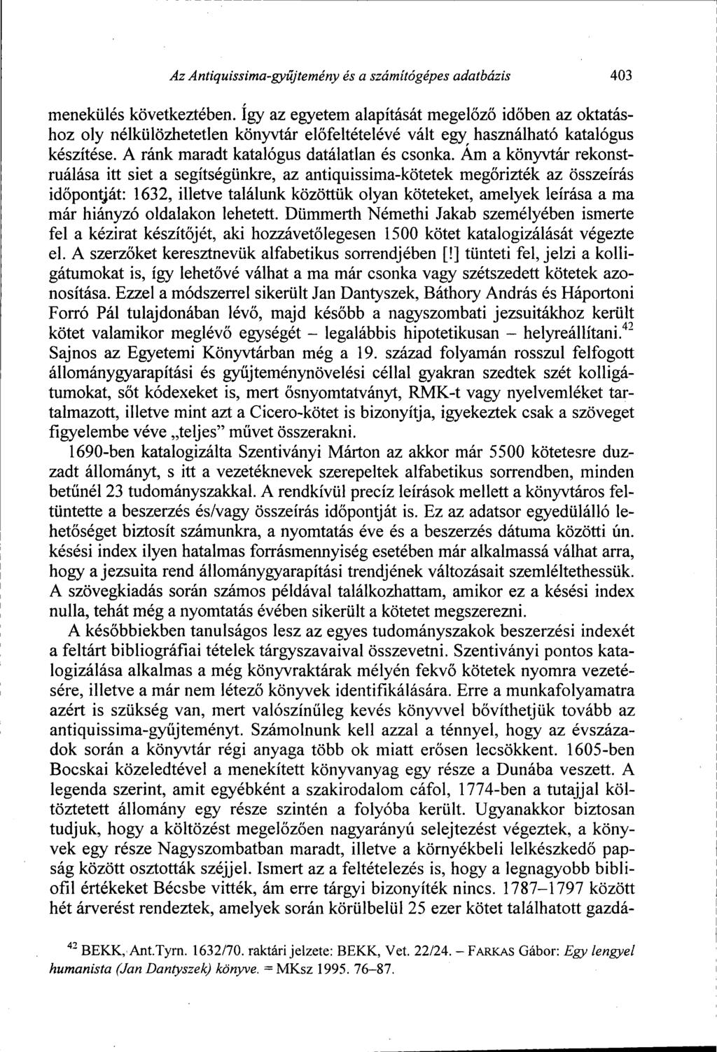 Az Antiquissima-gyűjtemény és a számítógépes adatbázis 403 menekülés következtében.