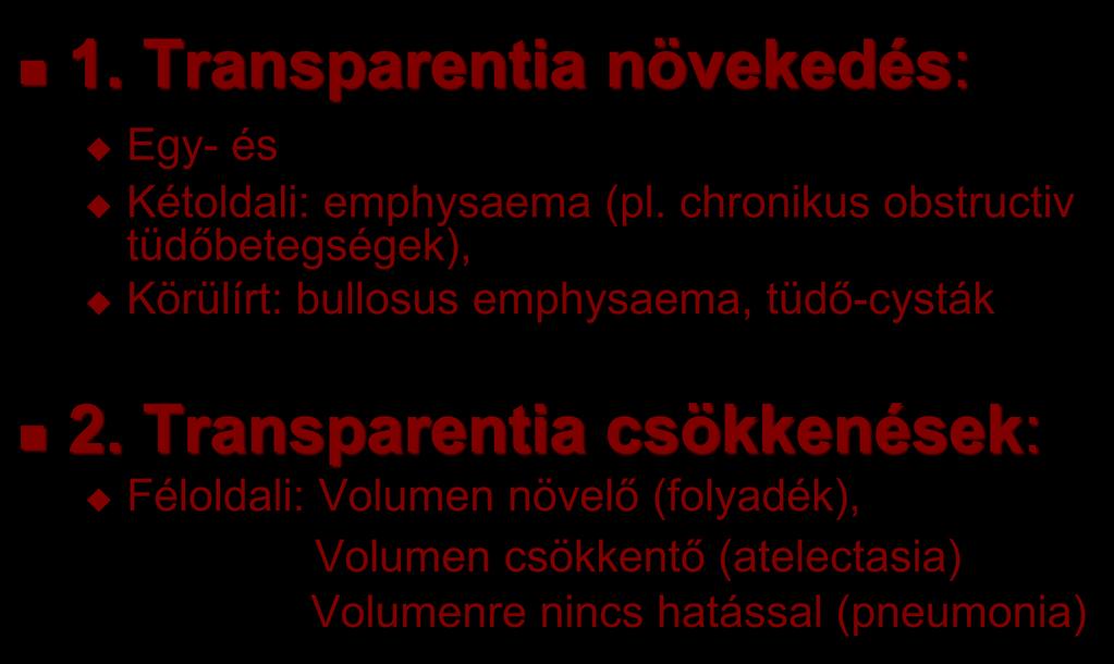 Transparentia növekedés: Egy- és