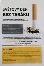2017. MÁJUS 31. - DOHÁNYZÁSMENTES VILÁGNAP E globális tekintetben stratégiai jelentőségű nappal összefüggésben két prágai kórházban két nyilvános rendezvényre került sor.
