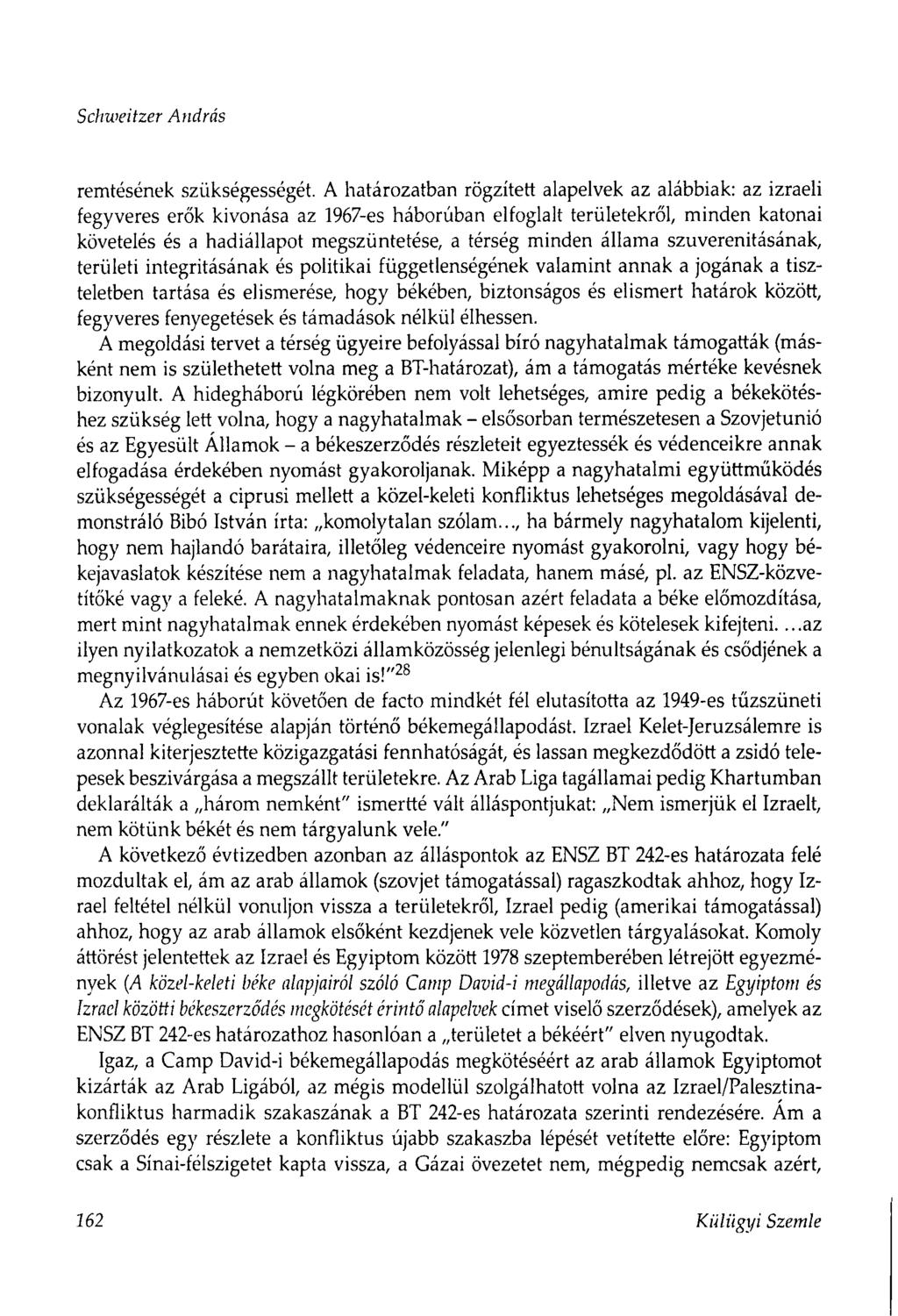 Schweitzer András remtésének szükségességét.