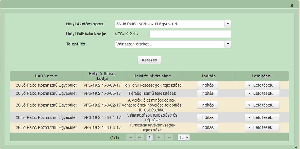 A három opció közül legalább egyet ki kell választani. Ha egy települést választ ki, akkor annak a HACS-nak jelennek meg a felhívásai, aki az adott településen illetékes.