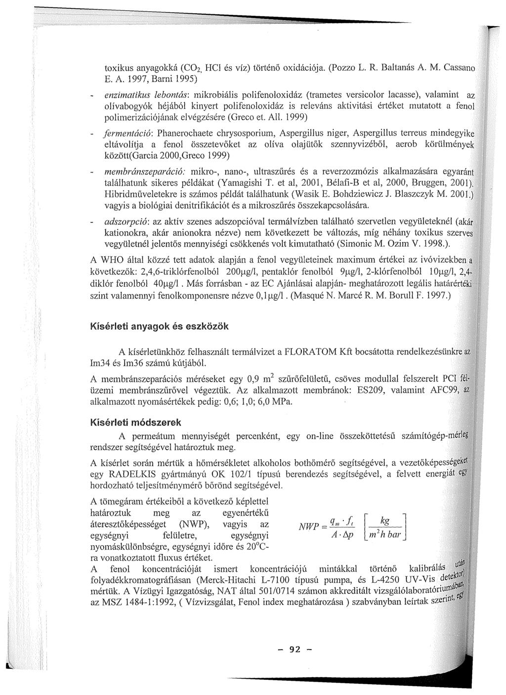toxikus anyagokká (CO2, HC1 és víz) történő oxidációja. (Pozzo L. R. Baltanás A. M. Cassano C A 1 0 0 7 Ooft-ii 1 O Q ^ i /. rx, í y y /?