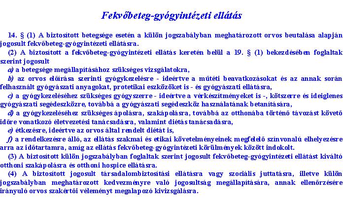 Az Ebtv-ben meghatározott szabály A finanszírozási díj a tartósan lekötött