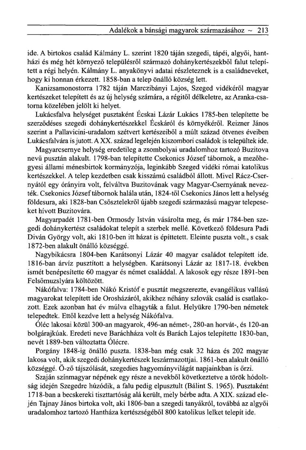 Adalékok a bánsági magyarok származásához ~ 213 ide. A birtokos család Kálmány L.