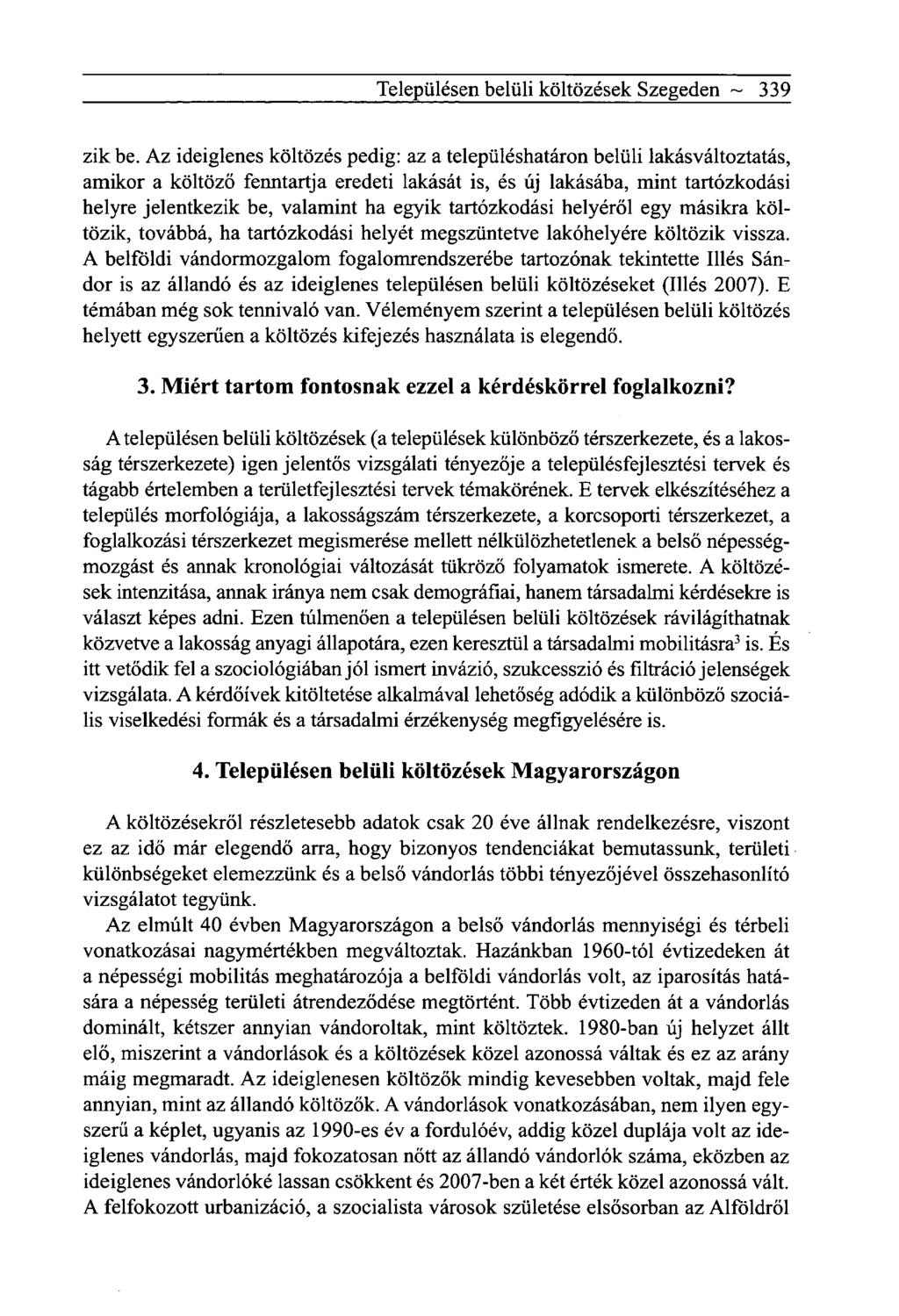 Településen belüli költözések Szegeden ~ 339 zik be.